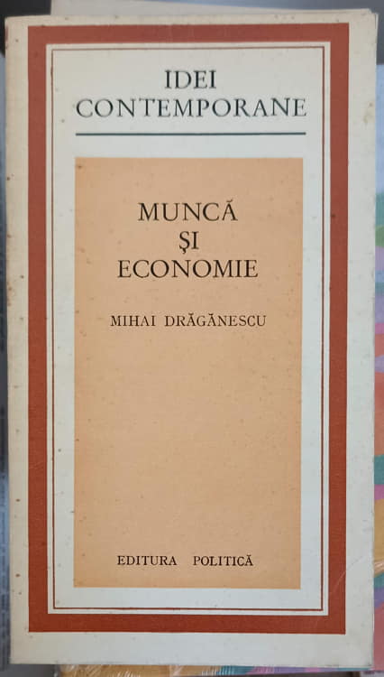 Munca Si Economie. Eseuri Teoretice