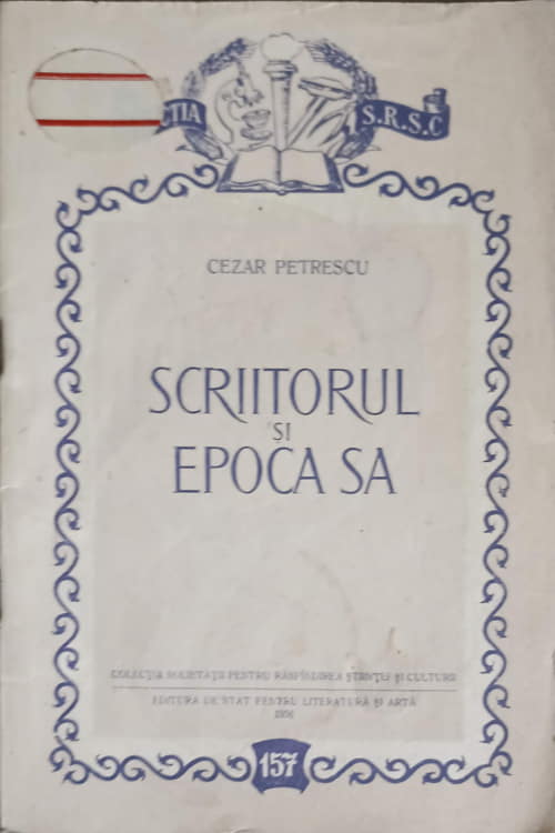 Vezi detalii pentru Scriitorul Si Epoca Sa