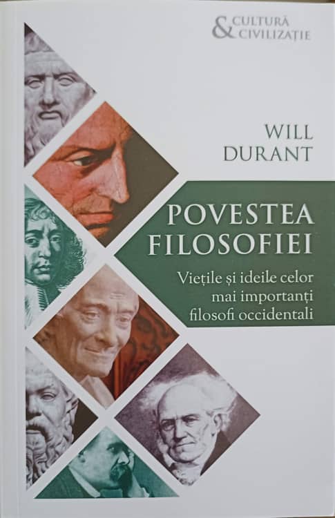 Vezi detalii pentru Povestea Filosofiei. Vietile Si Ideile Celor Mai Importanti Filosofi Occidentali