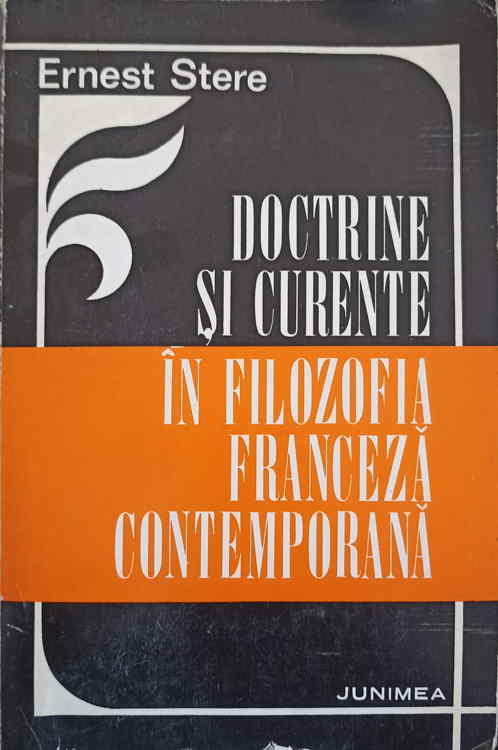 Vezi detalii pentru Doctrine Si Curente In Filozofia Franceza Contemporana (cu Dedicatia Autorului Catre Pictorul Val Gheorghiu)