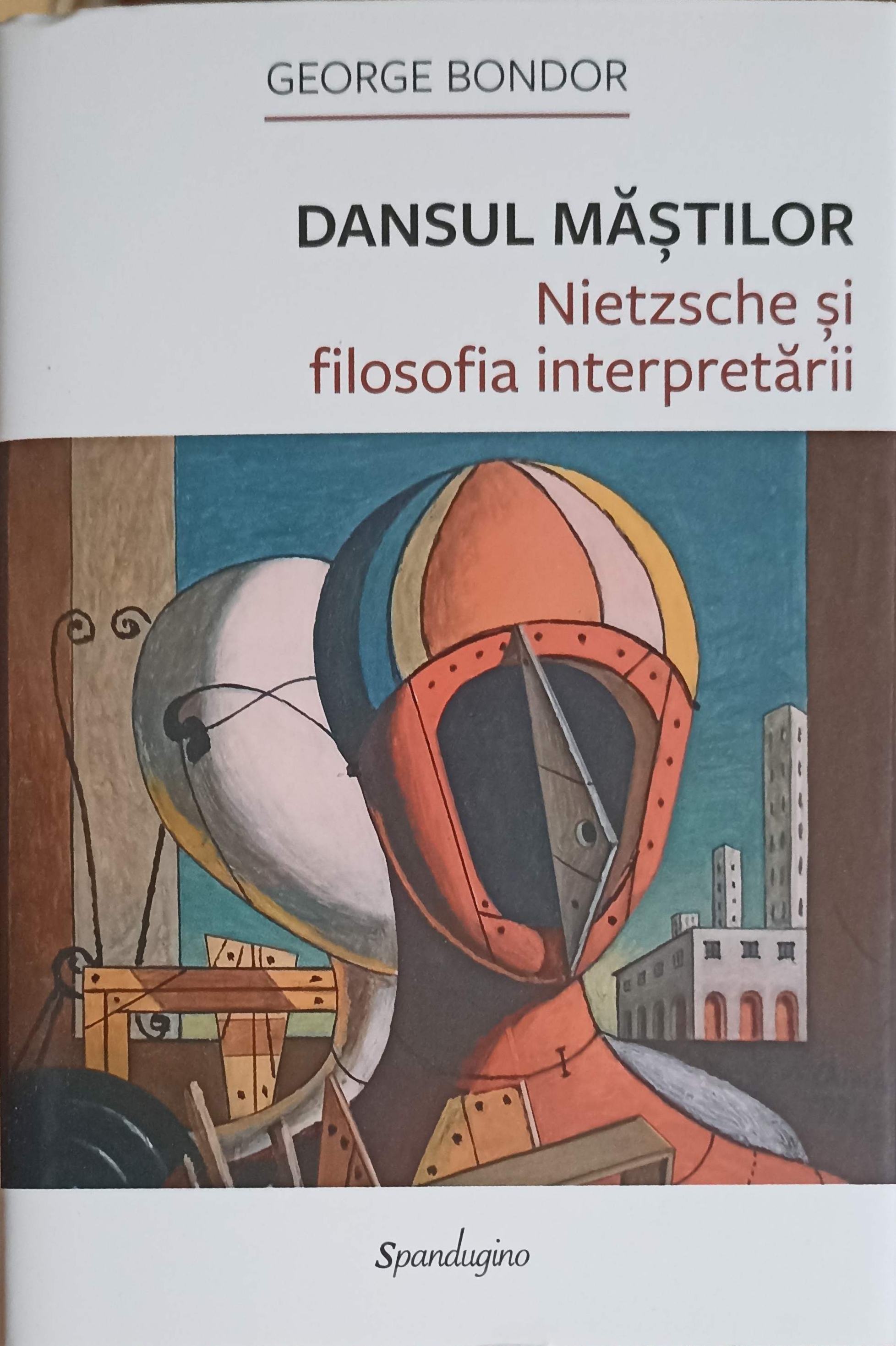 Vezi detalii pentru Dansul Mastilor. Nietzsche Si Filosofia Interpretarii