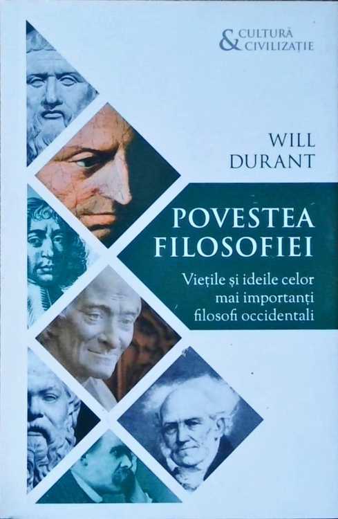 Povestea Filosofiei. Vietile Si Ideile Celor Mai Importanti Filosofi Occidentali