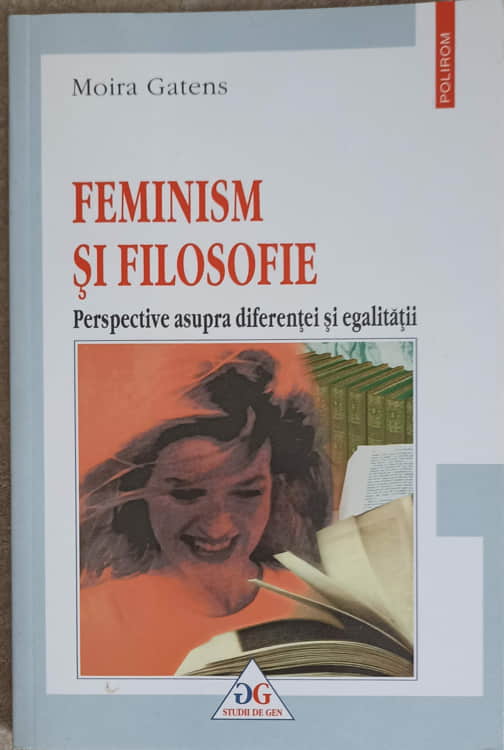 Vezi detalii pentru Feminism Si Filosofie. Perspective Asupra Diferentei Si Egalitatii