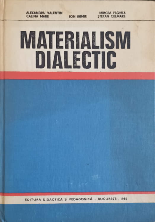 Vezi detalii pentru Materialism Dialectic