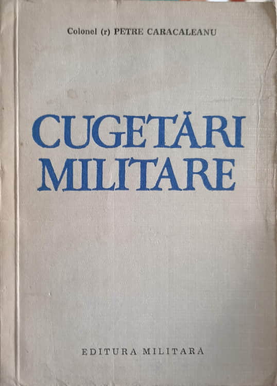 Vezi detalii pentru Cugetari Militare