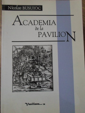 Academia de la pavilion. despre cum se poate gandi frumos