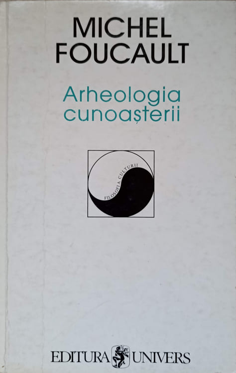 Vezi detalii pentru Arheologia Cunoasterii