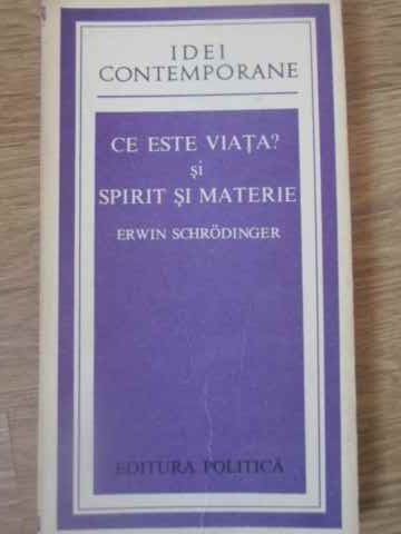 Ce Este Viata? Si Spirit Si Materie