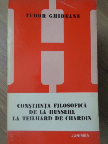 Constiinta Filosofica De La Husserl La Teilhard De Chardin