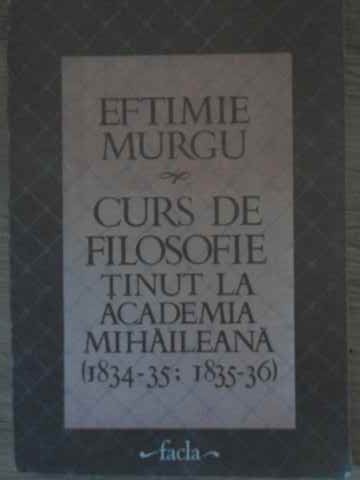 Curs De Filosofie Tinut La Academia Mihaileana (1834-35; 1835-36)