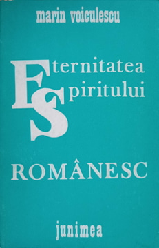 Eternitatea Spiritului Romanesc