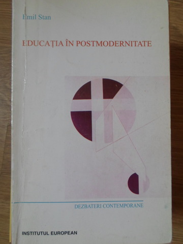 Vezi detalii pentru Educatia In Postmodernitate