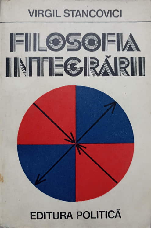 Vezi detalii pentru Filosofia Integrarii