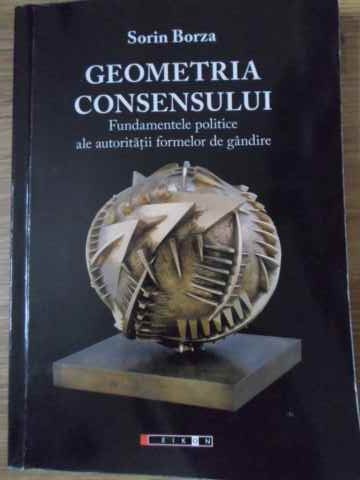 Geometria Consensului Fundamentele Politice Ale Autoritatii Formelor De Gandire