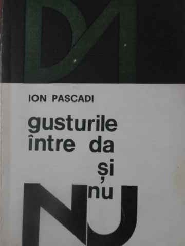 Gusturile Intre Da Si Nu