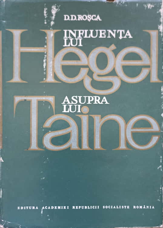 Influenta Lui Hegel Asupra Lui Taine, Teoretician Al Cunoasterii Si Al Artei