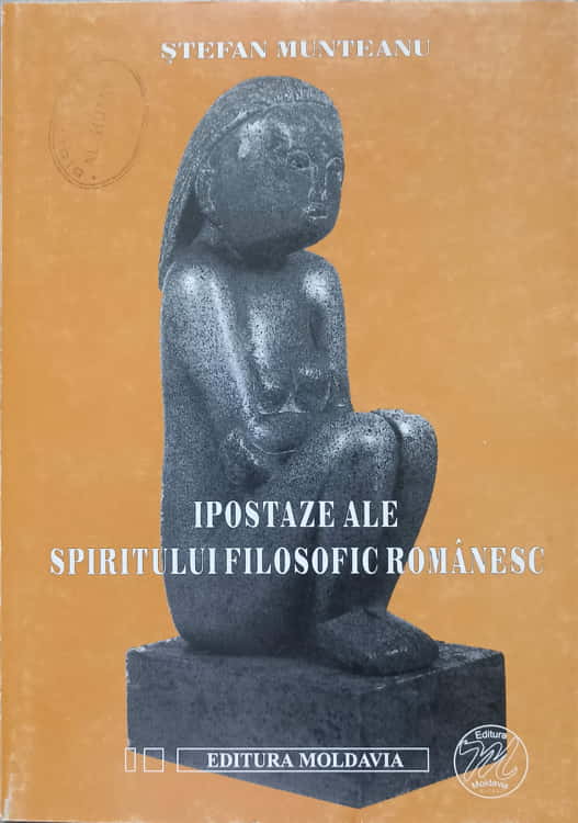 Vezi detalii pentru Ipostazele Ale Spiritului Filosofic Romanesc