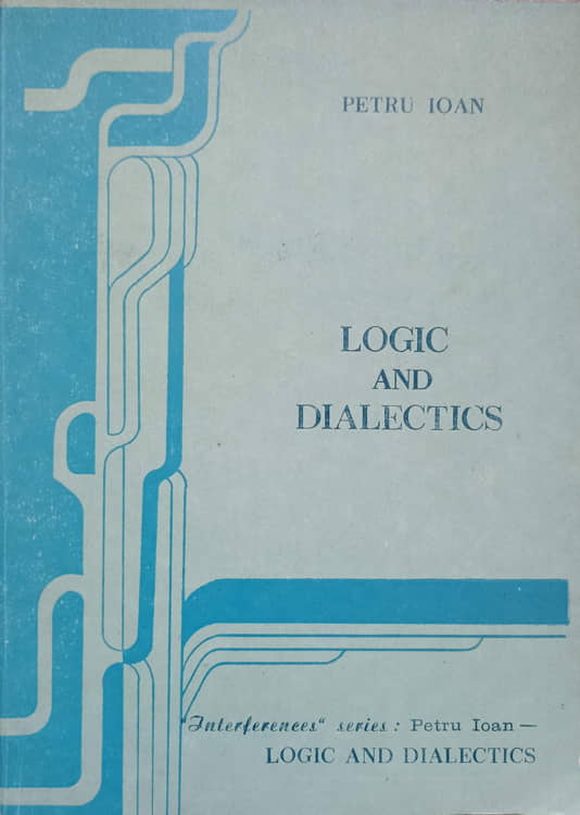 Vezi detalii pentru Logic And Dialectics