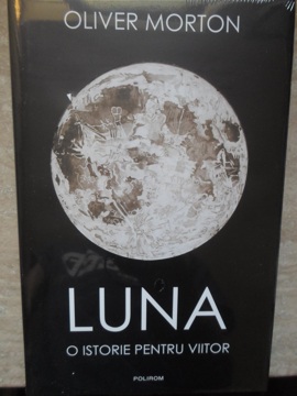 Luna. O Istorie Pentru Viitor