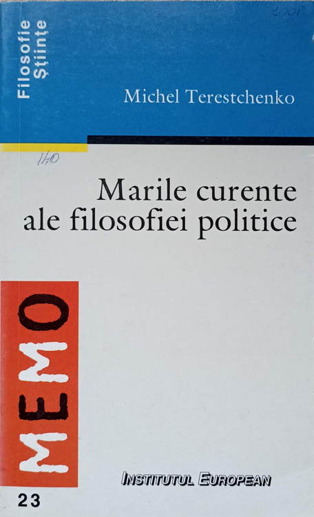 Vezi detalii pentru Marile Curente Ale Filosofiei Politice