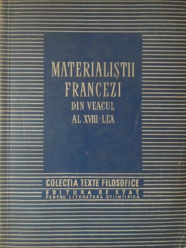 Vezi detalii pentru Materialistii Francezi Din Veacul Al Xviii-lea