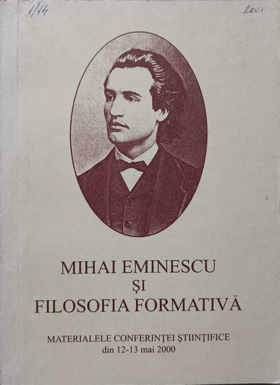 Vezi detalii pentru Mihai Eminescu Si Filosofia Formativa