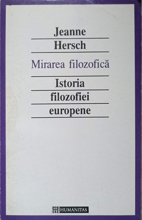 Vezi detalii pentru Mirarea Filozofica. Istoria Filozofiei Europene