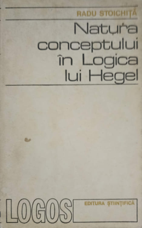 Natura Conceptului In Logica Lui Hegel