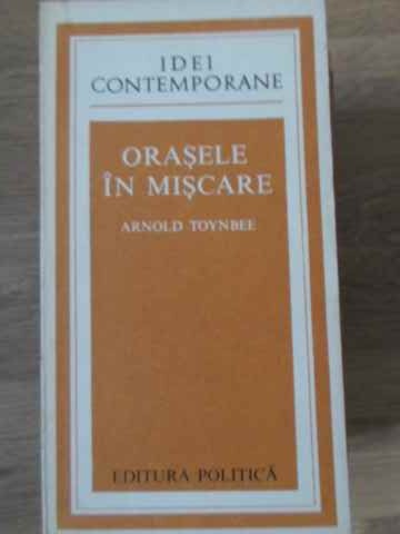 Orasele In Miscare