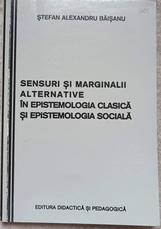 Sensuri Si Marginalii Alternative In Epistemologia Clasica Si Epistemologia Sociala