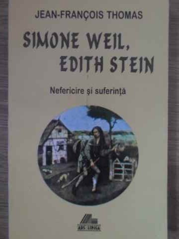 Simone Weil, Edith Stein Nefericire Si Suferinta