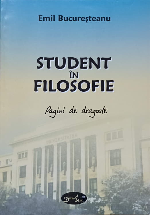 Vezi detalii pentru Student In Filosofie. Pagini De Dragoste