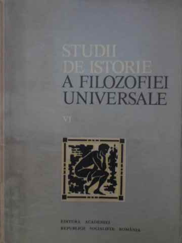 Vezi detalii pentru Studii De Istorie A Filozofiei Universale Vol.6