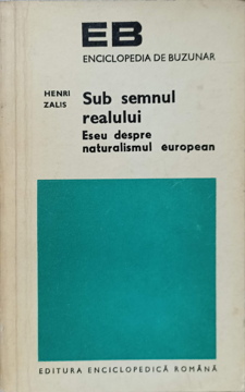 Sub Semnul Realului. Eseu Despre Naturalismul European