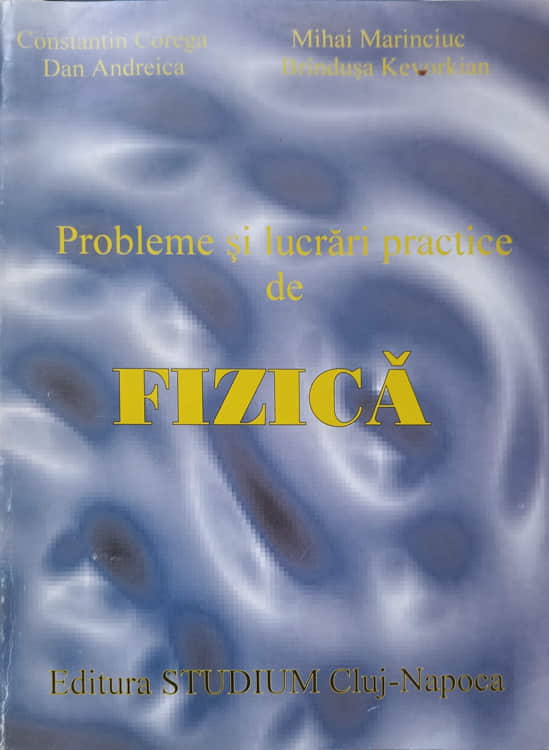 Probleme Si Lucrari Practice De Fizica