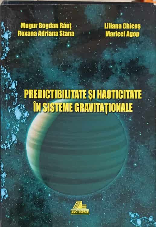 Predictibilitate Si Haoticitate In Sisteme Gravitationale