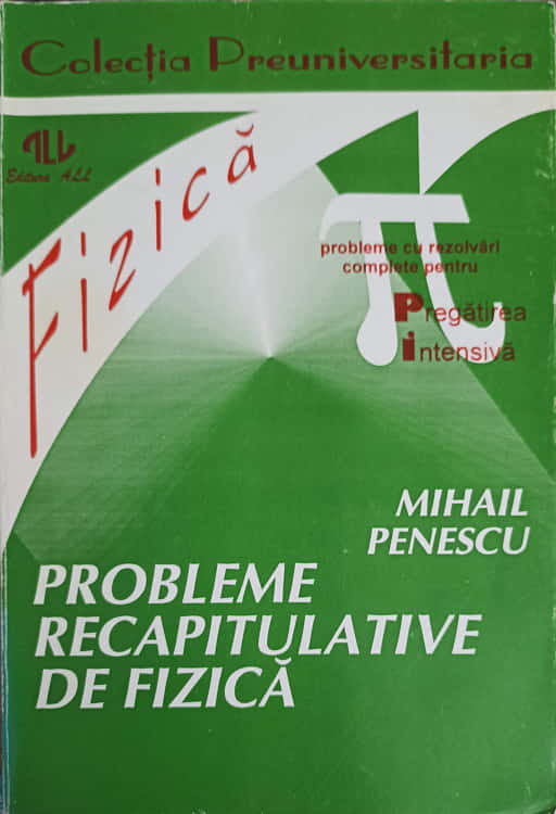 Vezi detalii pentru Probleme Recapitulative De Fizica Pentru Liceu