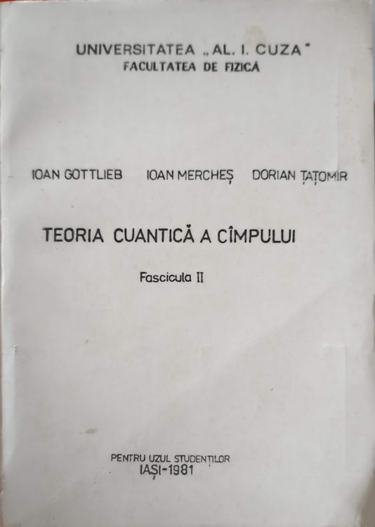 Teoria Cuantica A Campului, Fascicula Ii