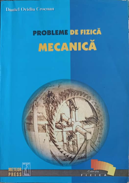 Probleme De Fizica. Mecanica