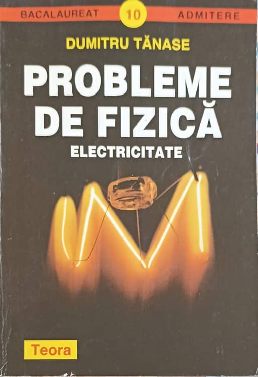 Vezi detalii pentru Probleme De Fizica. Electricitate