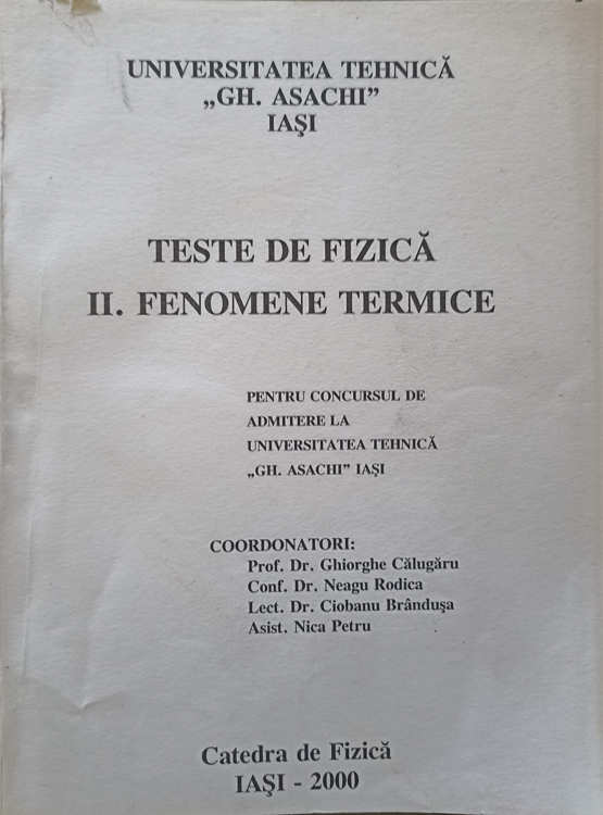 Vezi detalii pentru Teste De Fizica Ii. Fenomene Termice