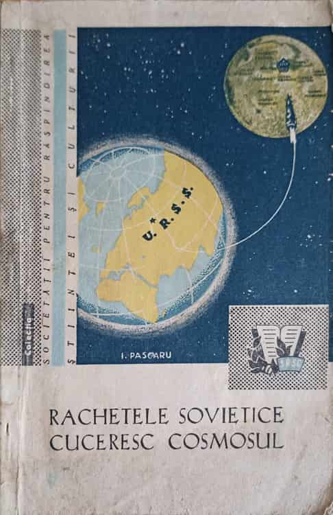 Rachetele sovietice cuceresc cosmosul