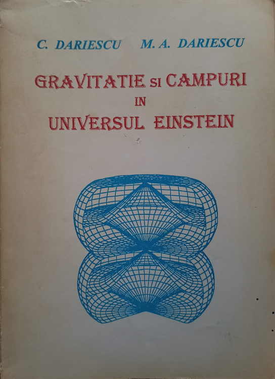 Gravitate Si Campuri In Universul Einstein