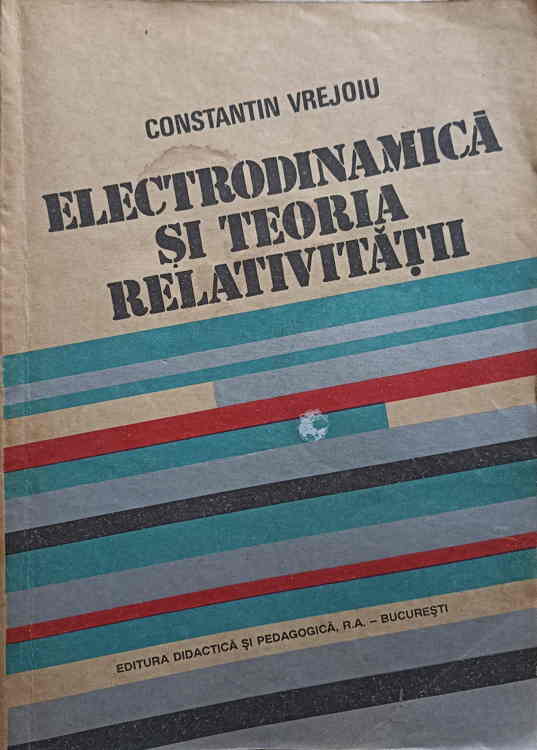 Electrodinamica Si Teoria Relativitatii