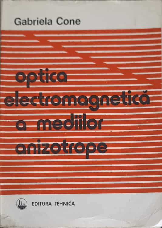 Optica Electromagnetica A Mediilor Anizotrope