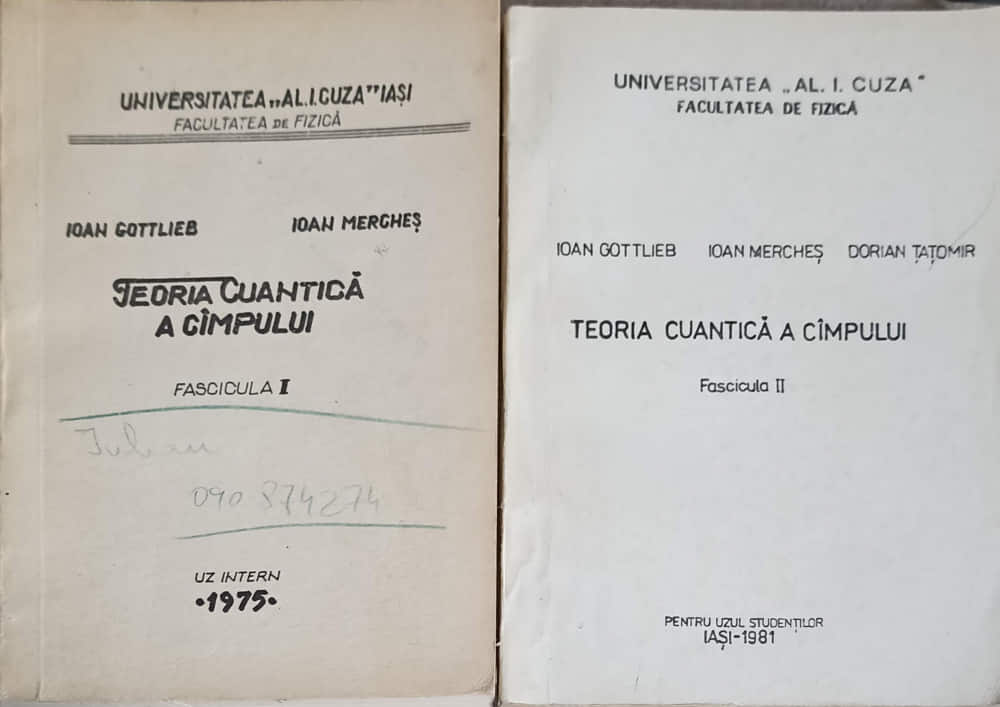 Vezi detalii pentru Teoria Cuantica A Campului, Fascicula 1-2