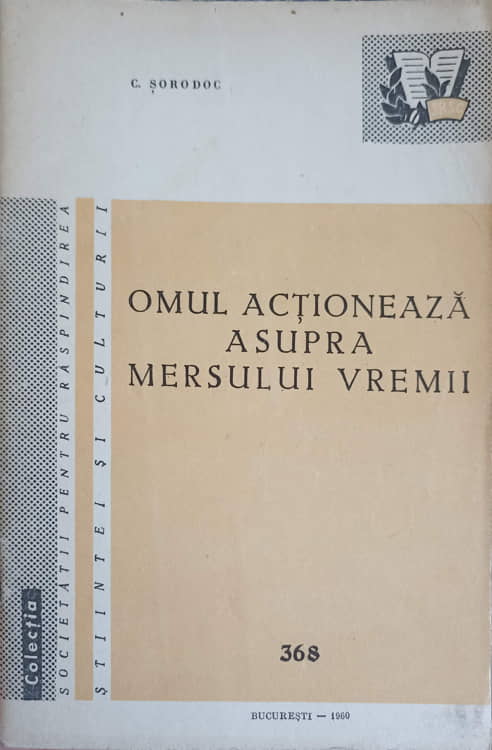 Omul actioneaza asupra mersului vremii
