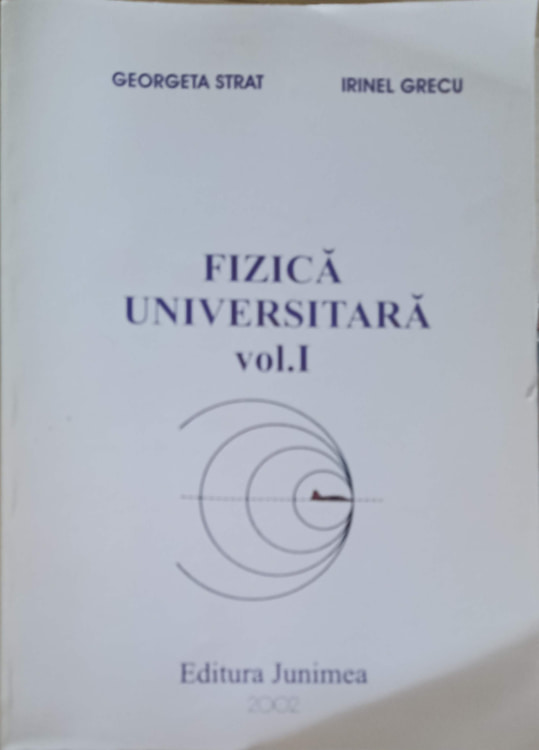 Fizica Universitara Vol.1