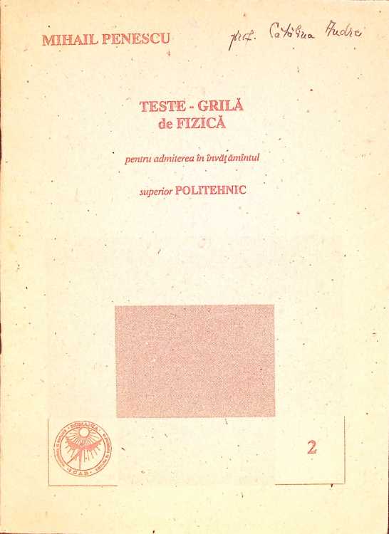 Teste - Grila De Fizica Pentru Admiterea In Invatamantul Superior Politehnic