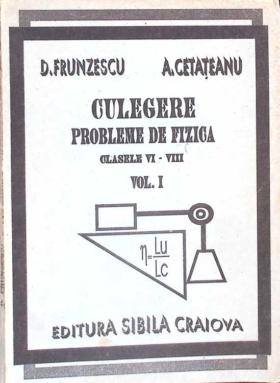 Culegere Probleme De Fizica. Clasele Vi-viii Vol.1